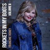 Francine Honey - Rockets in My Boots, Vol. 2 '2024