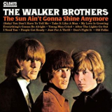 The Walker Brothers - The Sun Aint Gonna Shine Anymore (Bonus Tracks) '1966
