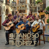 Gitanoso Banda Musical & Lopez - Volar y Volar (Flamenco Hits) '2025