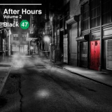 Black 47 - After Hours, Vol. 2 '2022