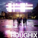 Roughix - Direction Sunshine '2011