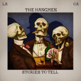 The Hangmen - Stories To Tell '2023