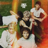 Why Dont We - The Good Times and The Bad Ones '2021