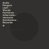 GoGo Penguin - Last Words / Fanfares (Alternate Versions) '2020