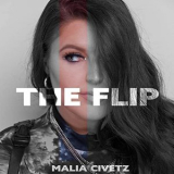 Malia Civetz - The Flip '2020