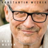 Konstantin Wecker - Ohne Warum '2015