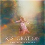 Cristabelle Braden - Restoration '2023