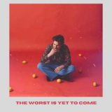 Sander Helmers - The Worst Is Yet To Come '2024