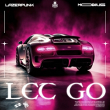 Lazerpunk & Mobiius - Let Go '2023