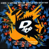 D Mob  - A Little Bit Of This, A Little Bit Of That (The Greatest Hits) '1990
