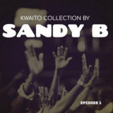 Sandy B - Kwaito Collection: Episode 1 '2022
