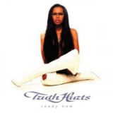 Truth Hurts - Ready Now '2004