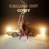 COSBY - Calling Out '2022