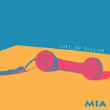 Life of Dillon - MIA '2018