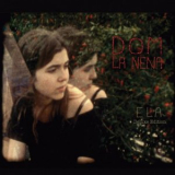 Dom La Nena - Ela (Deluxe Edition) '2013