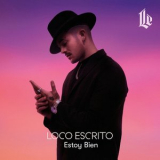 Loco Escrito - Estoy Bien '2020