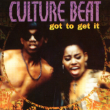 Culture Beat - Got To Get It '1993