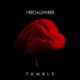 Hero & Leander - Tumble '2013