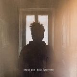 Emilie Zoe - Hello Future Me '2022