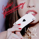 Lulu Gainsbourg - Lady Luck '2015