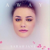 Sarah Jane - Away '2018