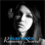 Silke Hauck - Running Scared '2018