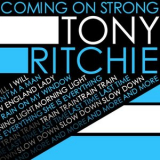 Tony Ritchie - Coming On Strong '2013