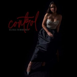 Elisa Ferreira - Control '2021
