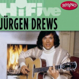 Jurgen Drews - Rhino Hi-Five: Jurgen Drews '1976