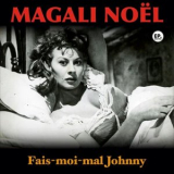 Magali Noel - Fais-moi mal Johnny (Remastered) '2024
