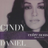 Cindy Daniel - Entre nous ... 10 ans deja ! '2011