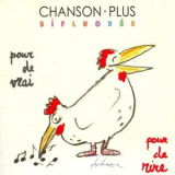 Chanson Plus Bifluoree - Pour de vrai pour de rire '2001