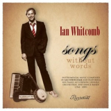 Ian Whitcomb - Songs Without Words '2012