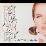 Belinda Carlisle - Live Your Life Be Free '1991