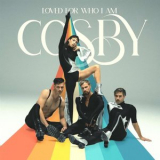 Cosby - Loved For Who I Am '2024