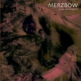 Merzbow - Live In Geneva '2005