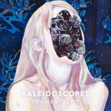 Transviolet & Reo Cragun - Kaleidoscopes '2017