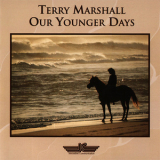 Terry Marshall - Our Younger Days '1995