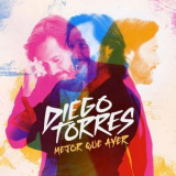 TORRES Diego - Mejor Que Ayer '2024