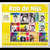 Rob de Nijs - The Golden Years of Dutch Pop Music (A&B Kanten 1962-1973) '2018