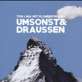 Tom Liwa Mit Flowerpornoes - Umsonst & Draussen '2015