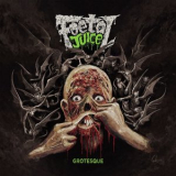 Foetal Juice - Grotesque '2023
