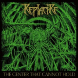 Replacire - The Center That Cannot Hold '2024