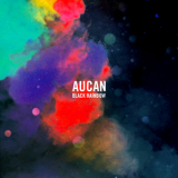 Aucan - Black Rainbow '2011