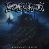 Thousand Arrows - Kingdom of the Dead '2022