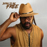 Exco Levi - Born to Be Free '2024