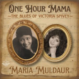 Maria Muldaur - One Hour Mama: The Blues of Victoria Spivey '2025