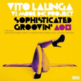 Vito Lalinga (Vi Mode Inc. Project) - Sophisticated Groovin '2021