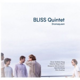 Bliss Quintet - Dramaqueen '2022