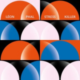 Leon Phal - Stress Killer '2023